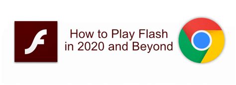 Flash Player in Chrome is Dead in 2020: How to Play Flash Files.